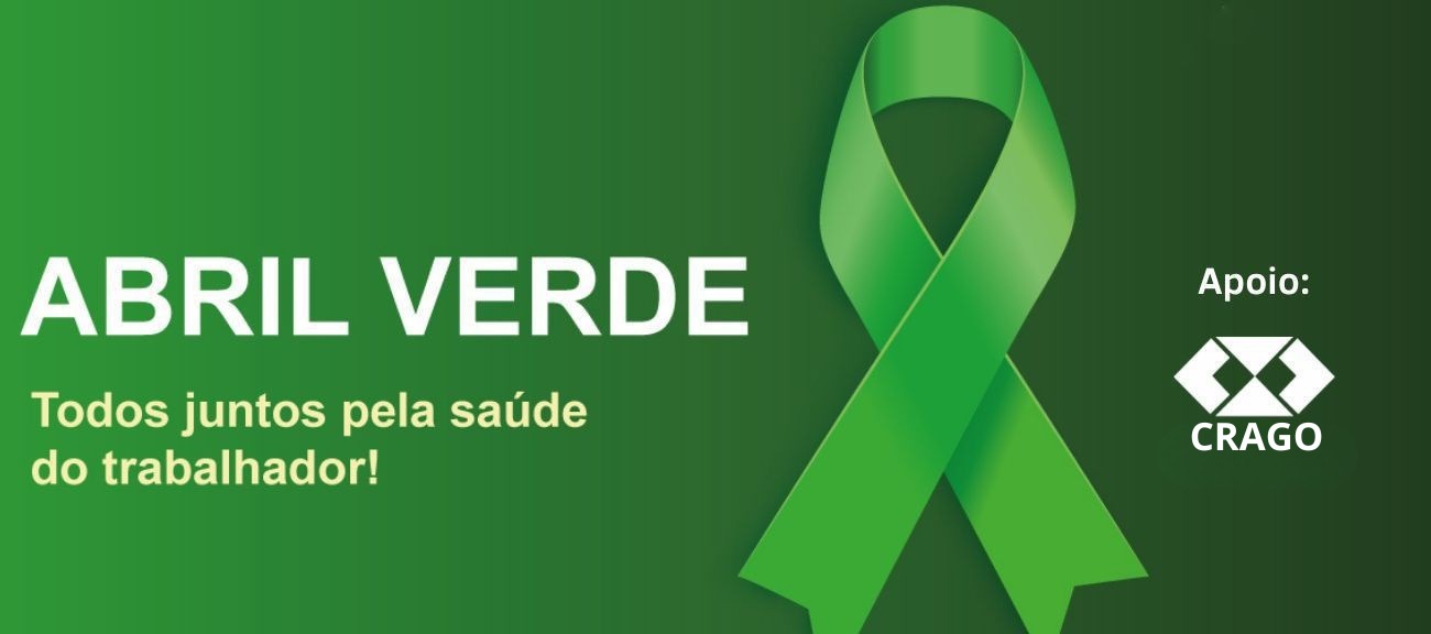 CRAGO adere à campanha Abril Verde 2026, que visa prevenir acidentes no trabalho