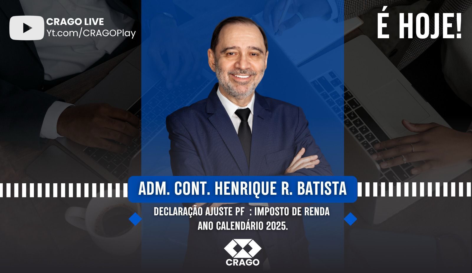 CRAGO promove hoje, palestra com o tema "Declaração Ajuste PF: Imposto de renda - ano calendário 2025"